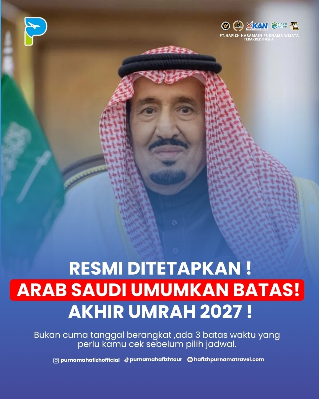 Batas Akhir Penerbitan Visa Umrah 2027: Catat Tanggal Pentingnya!